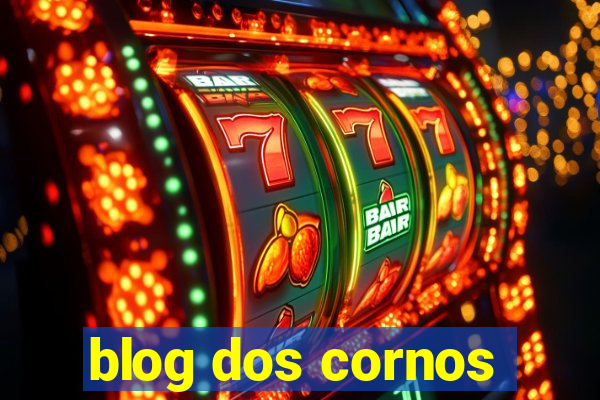 blog dos cornos